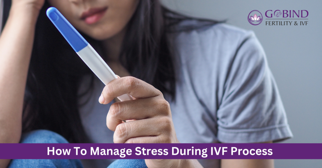 tips to manage stress during IVF process