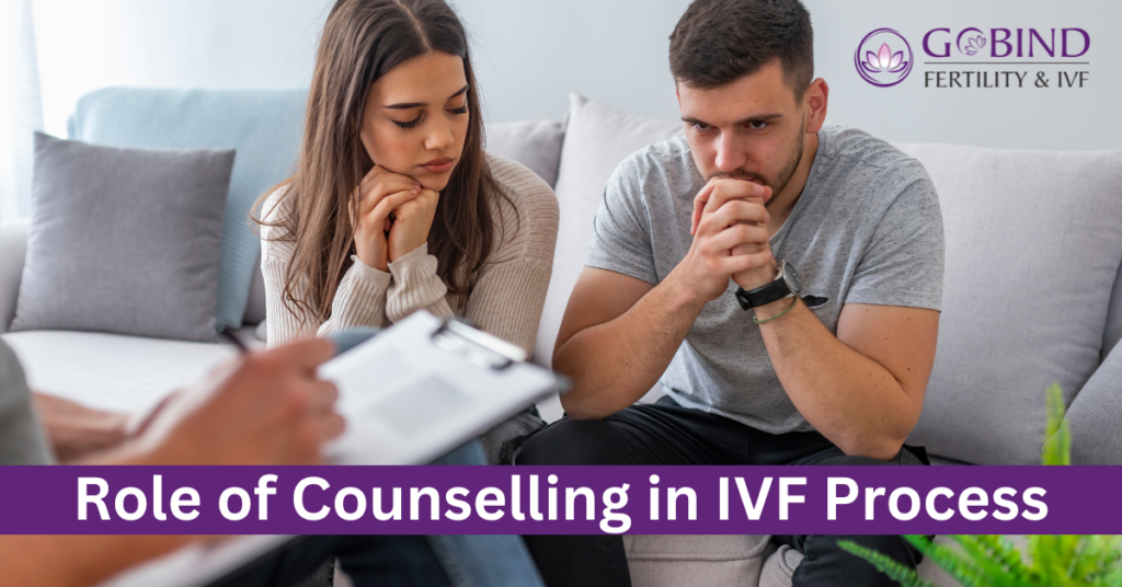  Role of Counseling in IVF Process- A guide by Gobind Fertility & IVF Centre 