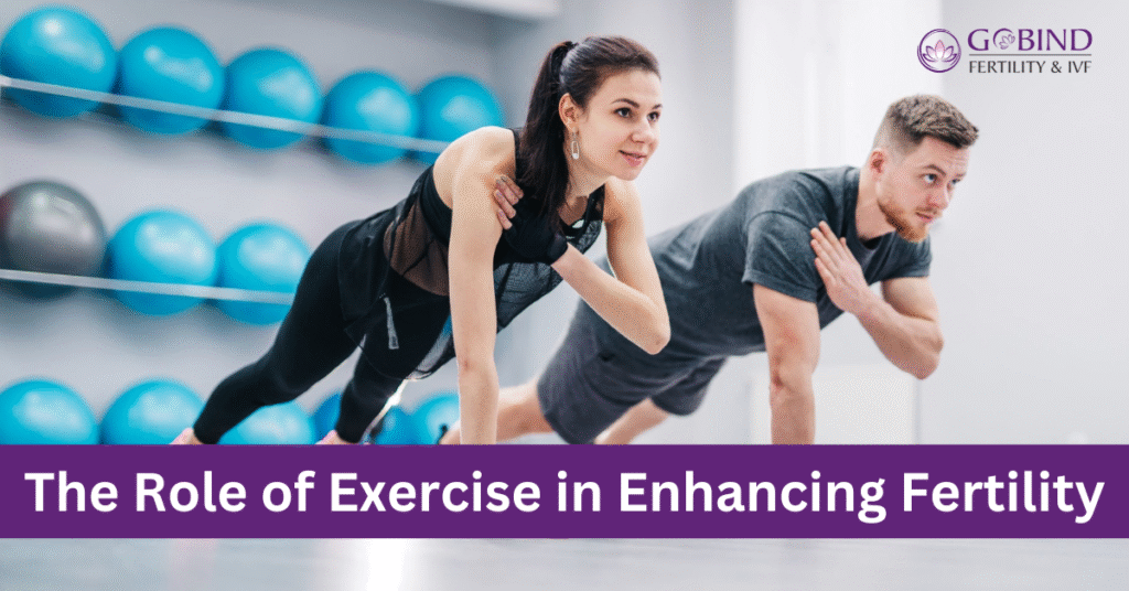 Role of Exercise in Fertility - guide by Gobind Fertility & IVF Centre