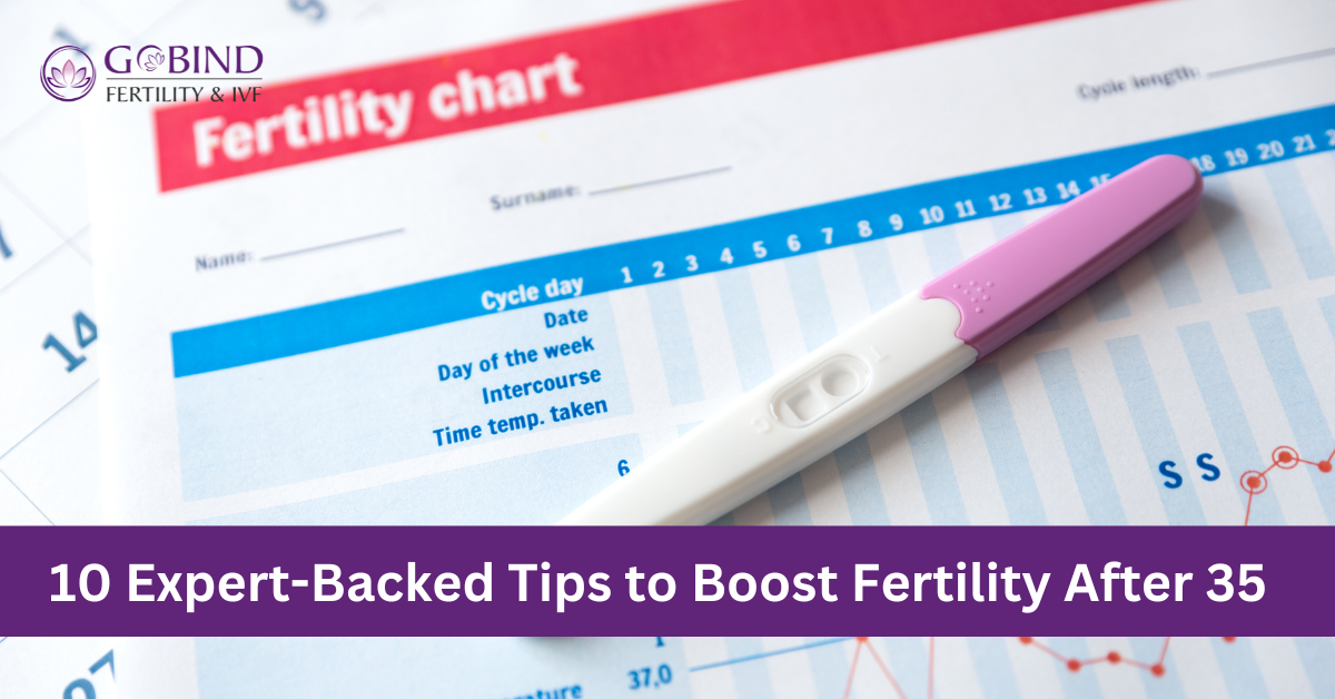 10 Expert-Backed Tips to Boost Fertility after 35
